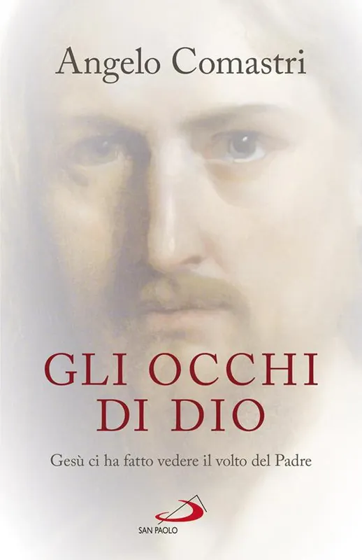 Soddisfatti O Rimborsati Gli occhi di Dio. Gesù ci ha fatto vedere il volto del padre