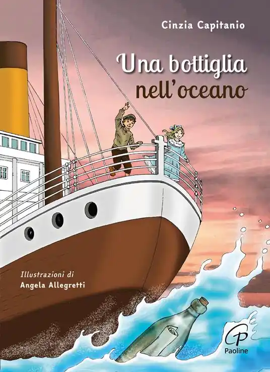Una bottiglia nell‘oceano. Ediz. illustrata Non Perdere