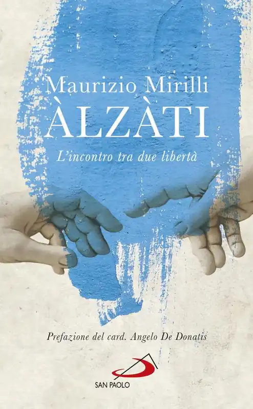 Offerta Speciale Àlzàti. L‘incontro tra due libertà