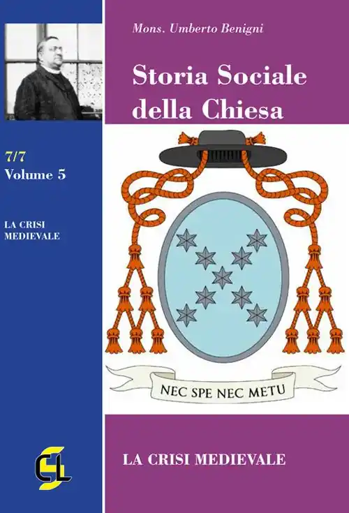 Must-Have Storia sociale della Chiesa. Vol. 5 crisi medievale, La.