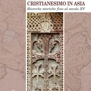 Pagamento Sicuro Il primo cristianesimo in Asia. Ricerche storiche fino al secolo XV