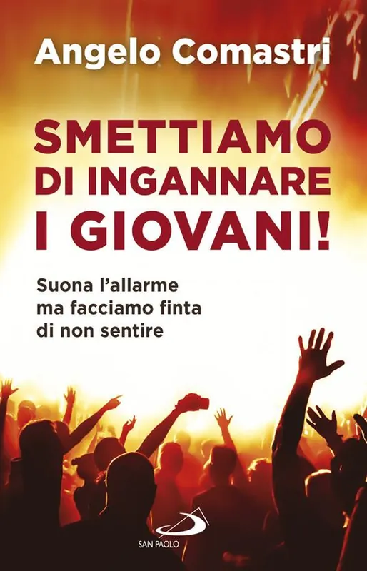 Must-Have Smettiamo di ingannare i giovani! Suona l‘allarme ma facciamo finta di non sentire