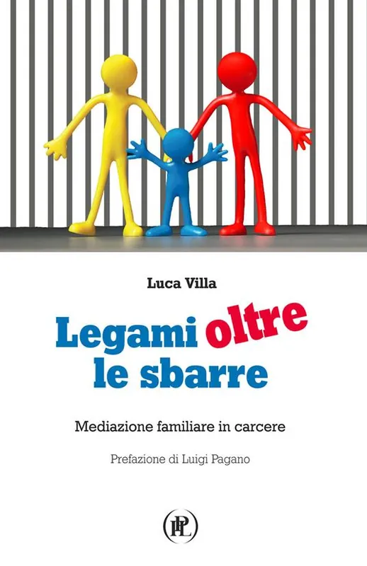 Legami oltre le sbarre. Mediazione familiare in carcere Sconto