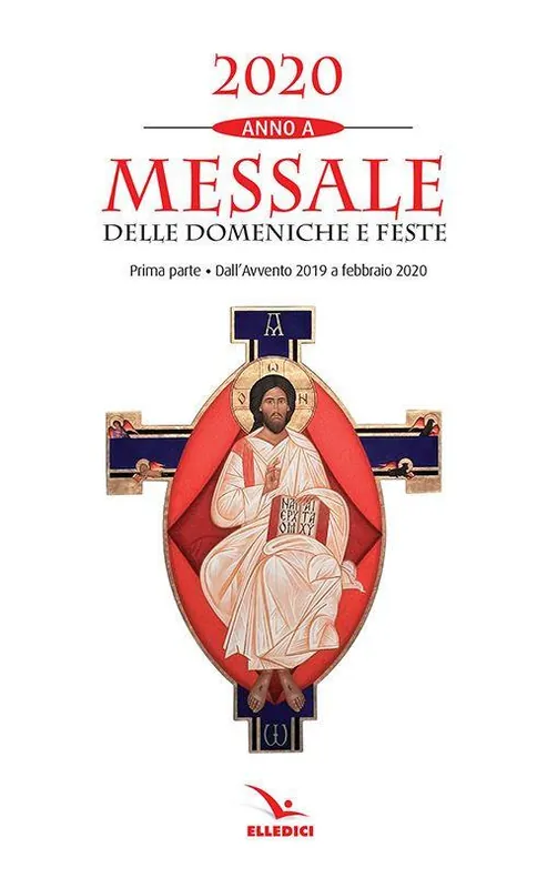 Messale delle domeniche e feste 2020. Anno A. Vol. 1 Dall‘Avvento 2019 a febbraio 2020 Di Tendenza