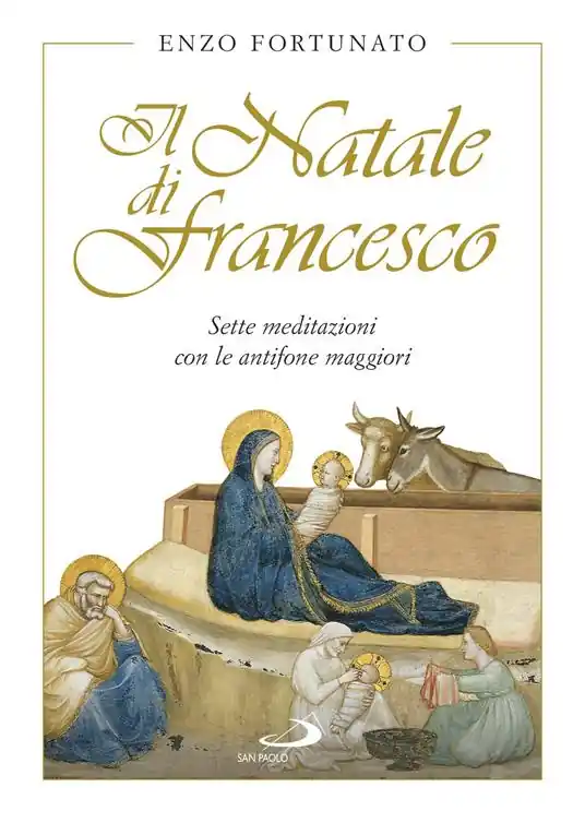Reso Gratuito Il Natale di Francesco. Sette meditazioni con le antifone maggiori