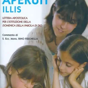 Aperuit Illis. Lettera Apostolica per l‘istituzione della Domenica della Parola di Dio A Buon Prezzo