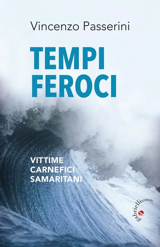 Tempi feroci. Vittime, carnefici, samaritani Ultime Pezzi
