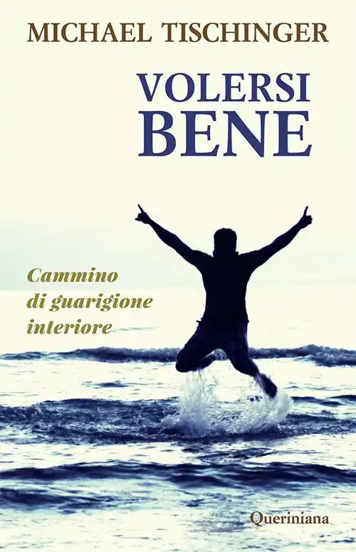 Volersi bene. Cammino di guarigione interiore Offerta Speciale