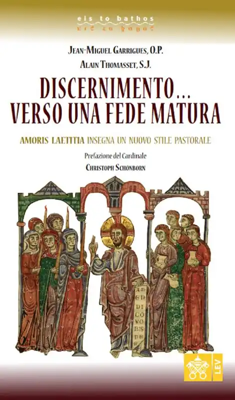Ultime Pezzi Discernimento... Verso una fede matura. Amoris Laetitia insegna un nuovo stile pastorale