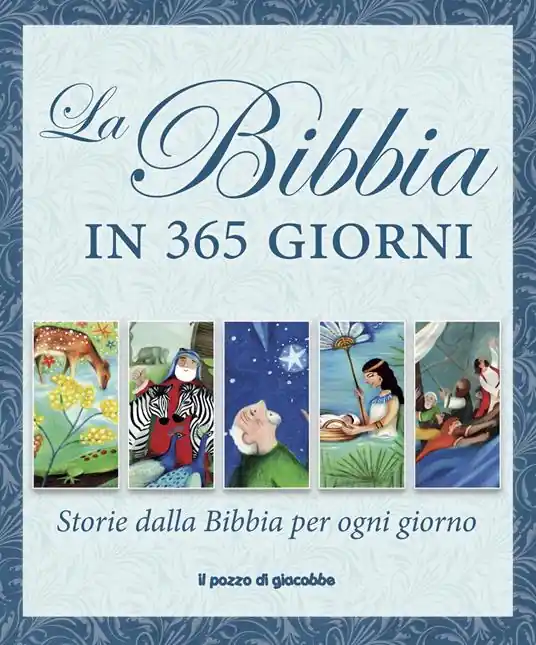 La Bibbia in 365 giorni. Storie dalla Bibbia per ogni giorno Acquista Ora