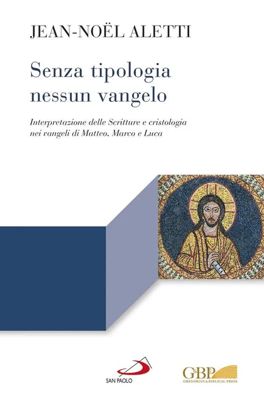 Senza tipologia nessun Vangelo.Figure bibliche e cristologia nei Sinottici Acquista Ora