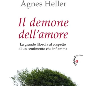 Vendita Finale Il demone dell‘amore. La grande filosofa al cospetto di un sentimento che infiamma