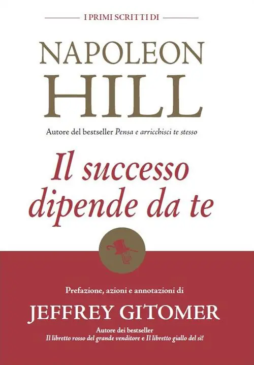 Saldi Il successo dipende da te. I primi scritti di Napoleon Hill