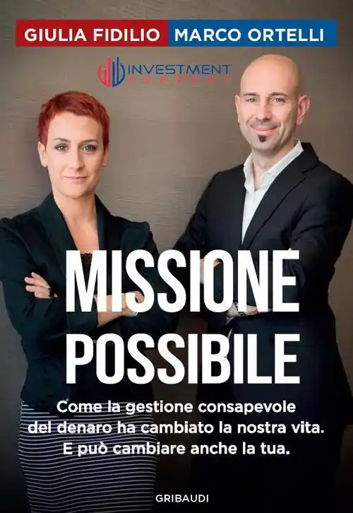 Nuova Collezione Missione possibile. Come la gestione consapevole del denaro ha cambiato la nostra vita. E può cambiare anche la tua
