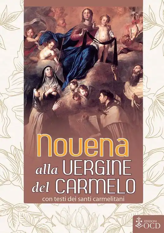 Non Perdere Novena alla Vergine del Carmelo con testi dei santi carmelitani