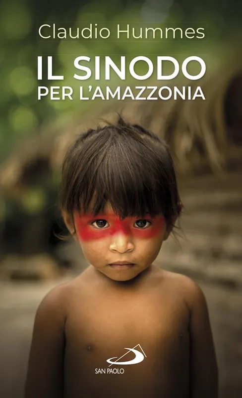 Novità Il Sinodo per l‘Amazzonia. Nuovi cammini per la Chiesa e per una ecologia integrale