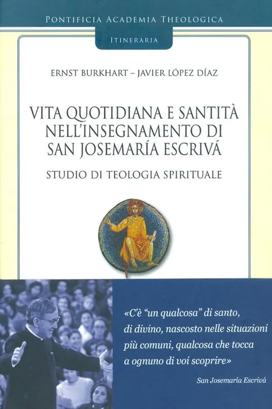 Vita quotidiana e santità nell’insegnamento di san Josemaría Escrivá. Studio di teologia spirituale. Vol. 3 Prezzo Basso