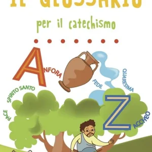Il glossario per il catechismo. Ediz. a colori Consegna Rapida