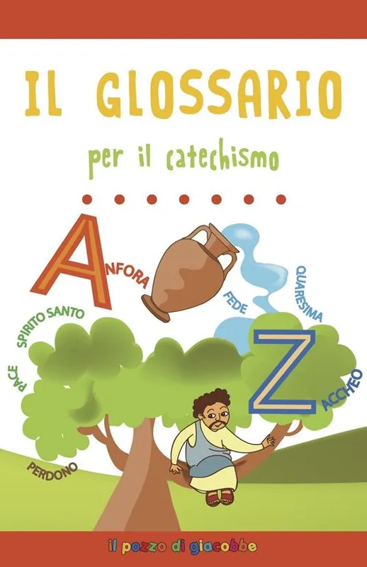 Il glossario per il catechismo. Ediz. a colori Consegna Rapida