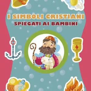 I simboli cristiani spiegati ai bambini Must-Have