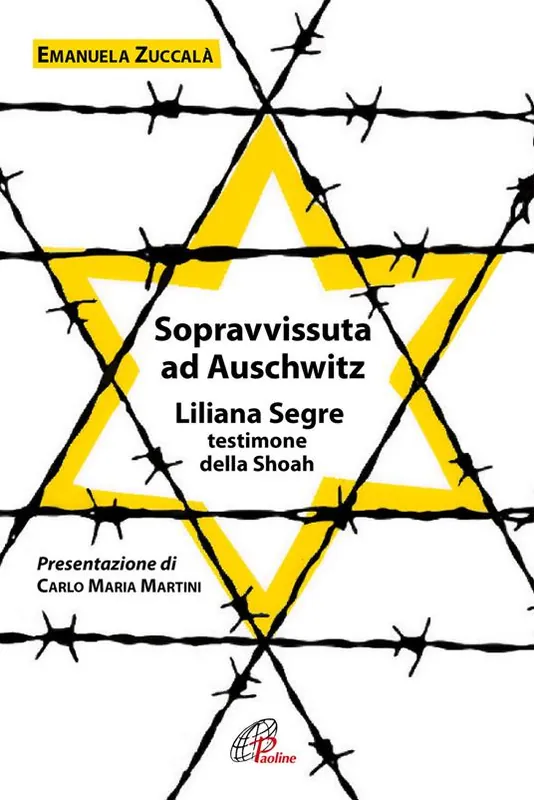 Sopravvissuta ad Auschwitz. Liliana Segre, testimone della Shoah. Nuova ediz. Prezzo Basso