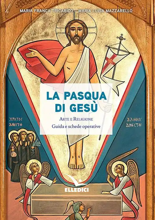 Ultimissimo Modello La Pasqua di Gesù. Arte e religione. Guida e schede operative