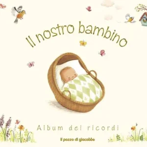 Di Tendenza Il nostro bambino. Album dei ricordi