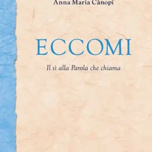 Offerta Eccomi. Il sì alla Parola che chiama