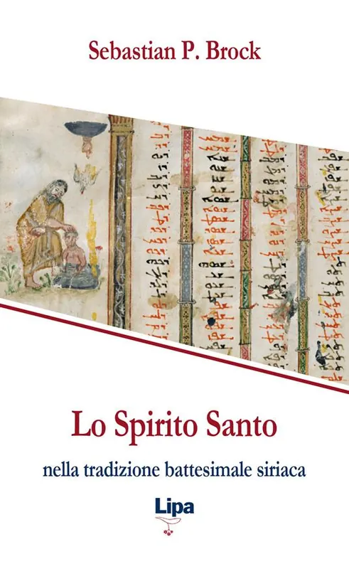 Ordina Subito Lo Spirito Santo nella tradizione battesimale siriaca