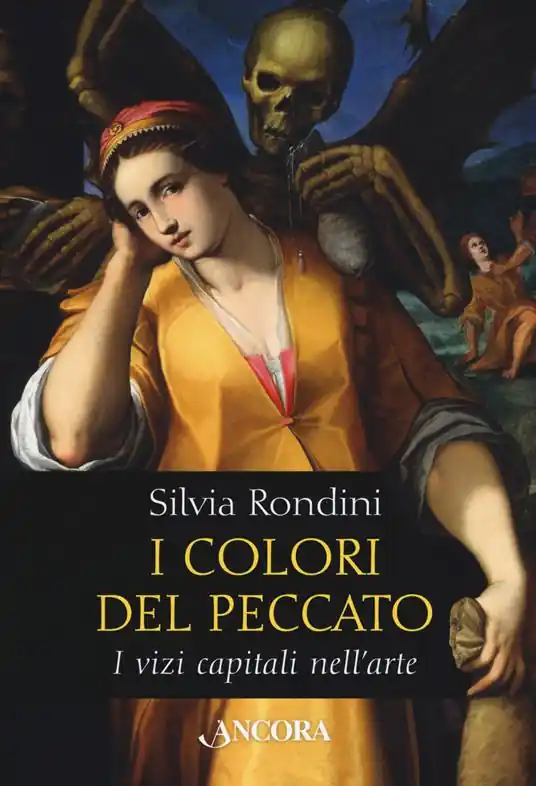I colori del peccato. I vizi capitali nell‘arte. Ediz. a colori Subito Disponibile
