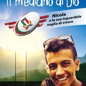 Subito Disponibile Il mediano di Dio. Nicola e la sua inguaribile voglia di vivere