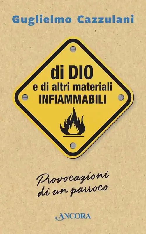 Di Dio e di altri materiali infiammabili. Provocazioni di un parroco Prezzo Conveniente