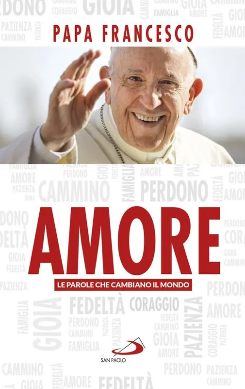 Amore. Le parole che cambiano il mondo Compra Online