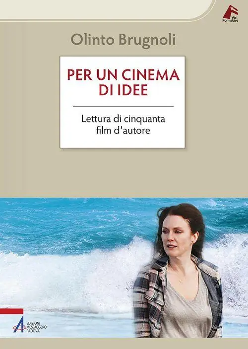 Per un cinema di idee. Lettura di cinquanta film d’autore Miglior Prezzo