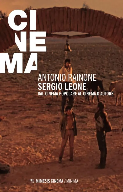Nuova Collezione Sergio Leone. Dal cinema popolare al cinema d‘autore
