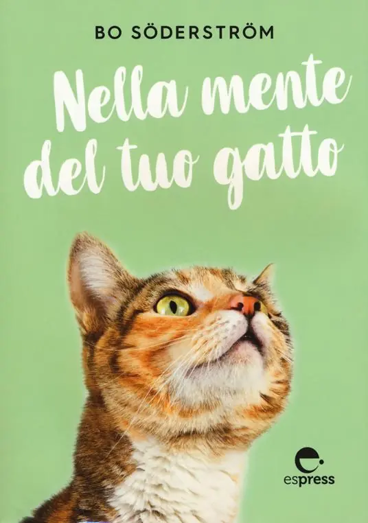 Prezzo Ridotto Nella mente del tuo gatto. Ediz. a colori