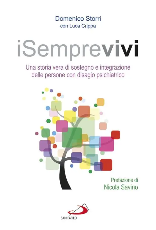 iSemprevivi. Una storia vera di sostegno e integrazione delle persone con disagio psichiatrico Spedizione Espresso