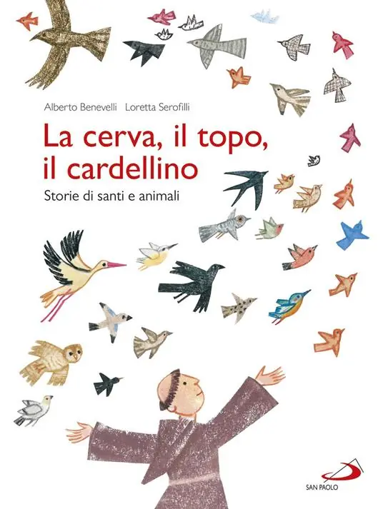 La cerva, il topo, il cardellino. Storie di santi e animali A Buon Prezzo