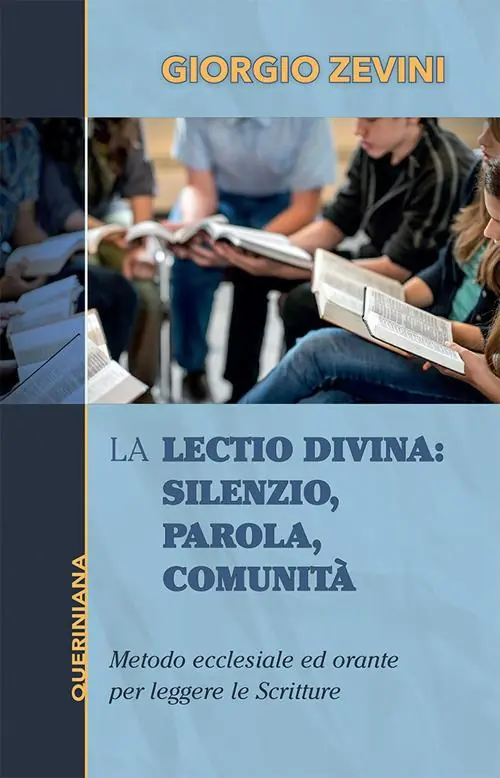 La Lectio divina Silenzio, parola, comunità. Metodo ecclesiale ed orante per leggere le Scritture. Nuova ediz. Novità