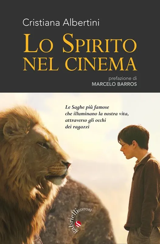 Lo spirito nel cinema. Le saghe più famose che illuminano la nostra vita, attraverso gli occhi dei ragazzi Offerta Lampo