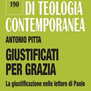 Soddisfatti O Rimborsati Giustificati per grazia. La giustificazione nelle lettere di Paolo