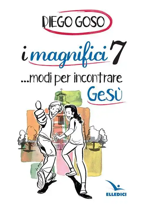 Economico I magnifici 7 ...modi per incontrare Gesù