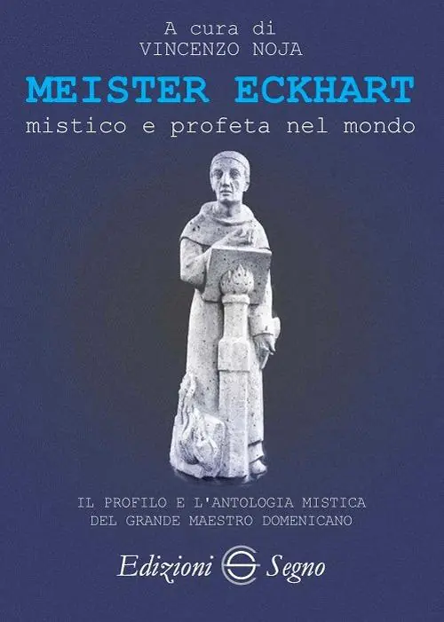 Miglior Prezzo Meister Eckhart. Mistico e profeta nel mondo. Il profilo e l‘antologia mistica del grande maestro domenicano