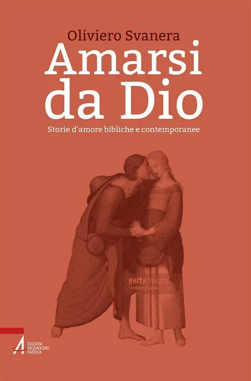 Ultima Occasione Amarsi da Dio. Storie d‘amore bibliche e contemporanee