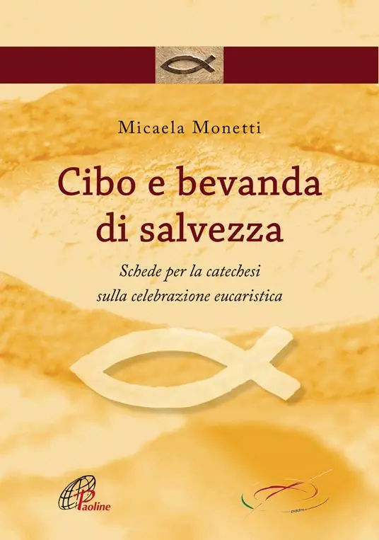 Compra Online Cibo e bevanda di salvezza. Schede per la catechesi sulla celebrazione eucaristica