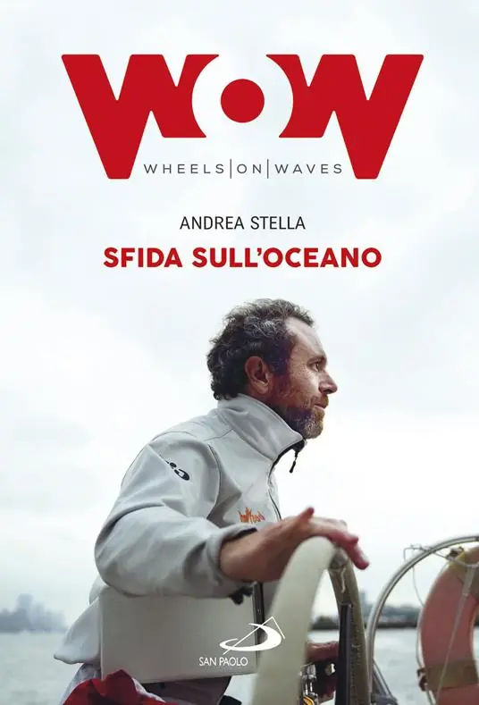 Compra Adesso Sfida sull‘oceano. Un‘eccezionale impresa di mare in sedia a rotelle