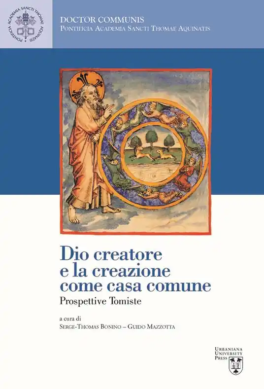 Occasione Dio creatore e la creazione come casa comune. Prospettive tomiste
