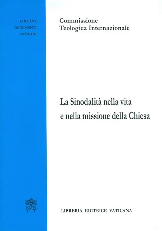 La sinodalità nella vita e nella missione della Chiesa Offerta