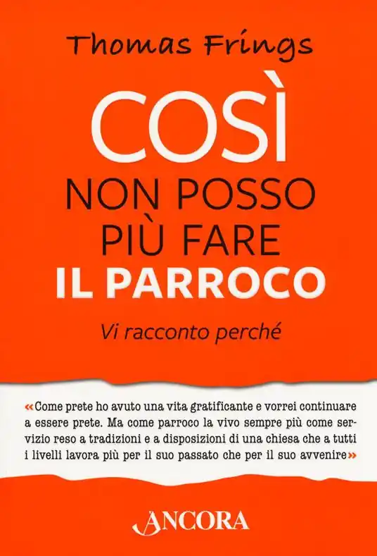 Così non posso più fare il parroco. Vi racconto perché Acquista Ora