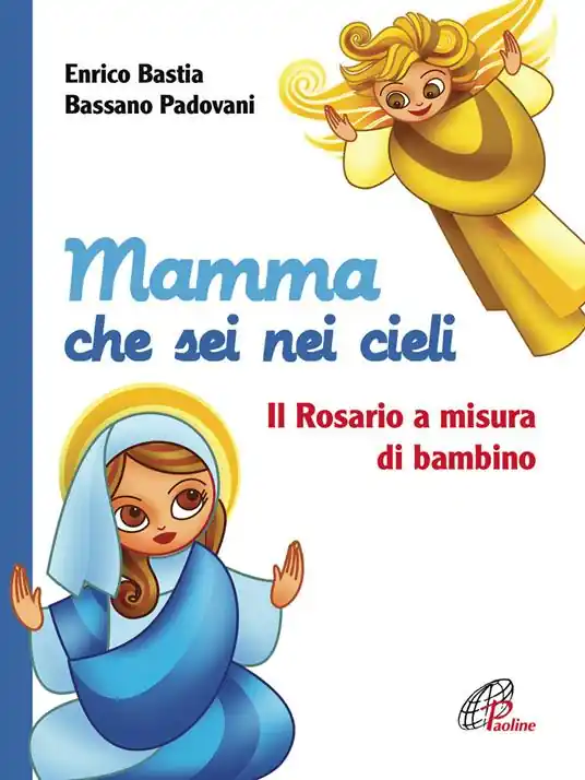 Prezzo Scontato Mamma che sei nei cieli. Il Rosario a misura di bambino. Ediz. illustrata